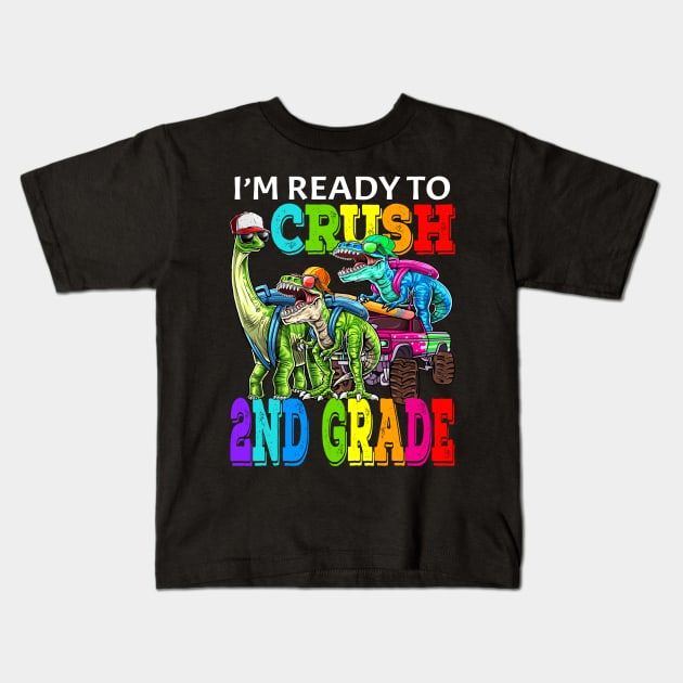 I'm Ready To Crush 2nd Grade Monster Truck Dinosaur Back To School Kids T-Shirt by eyelashget